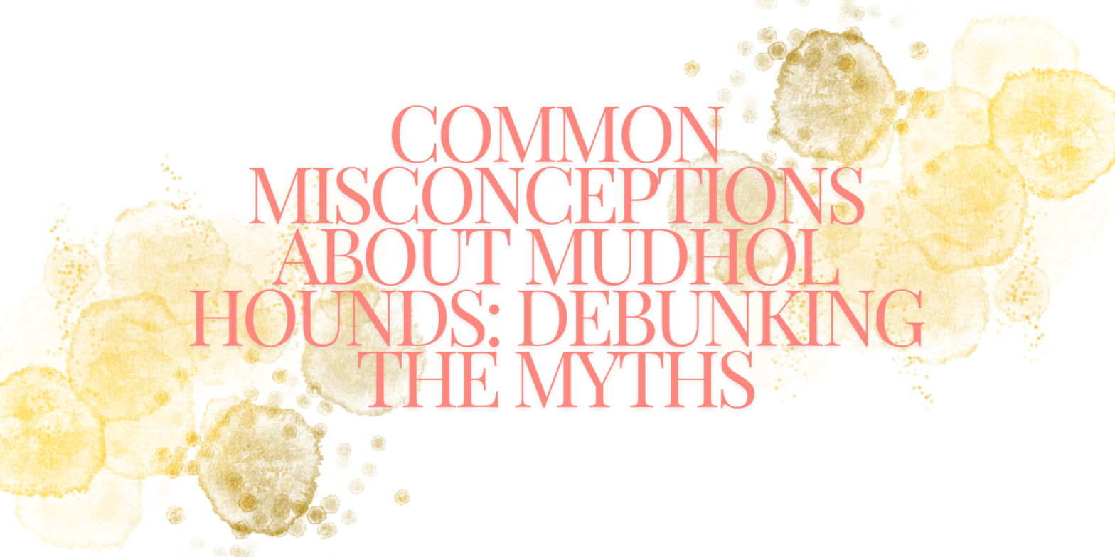 Common Misconceptions about Mudhol Hounds: Debunking the Myths